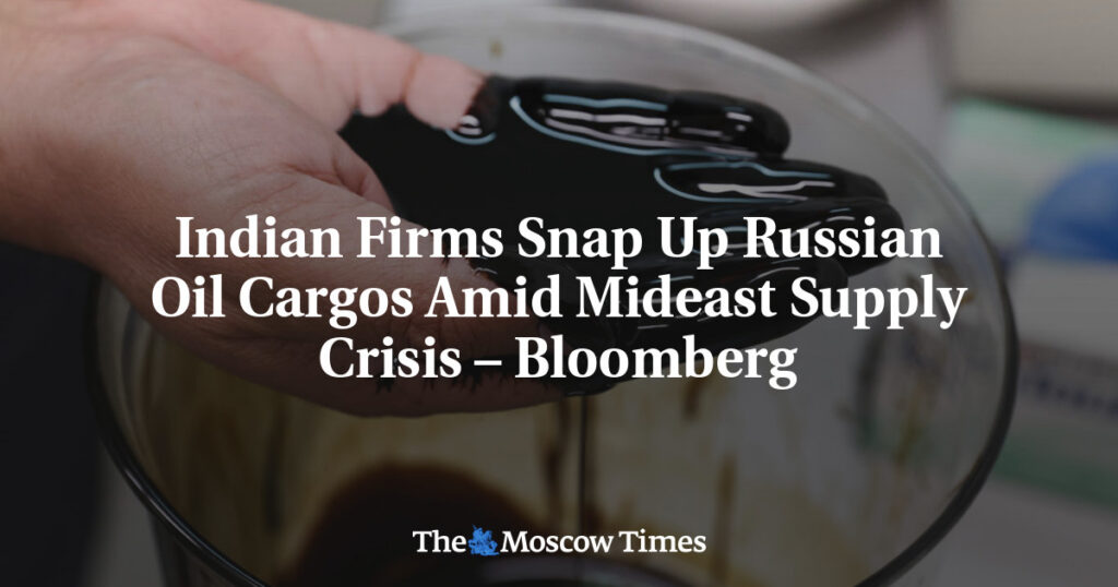 Indian Companies Acquire Russian Oil Cargoes in Response to Middle Eastern Supply Crisis – Bloomberg